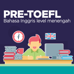 Kelas Pre-TOEFL - Bahasa Inggris Level Menengah